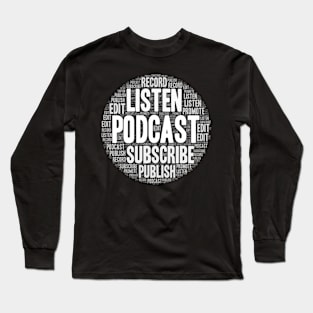 Podcast Creator Habits Long Sleeve T-Shirt